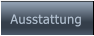 Ausstattung Ausstattung